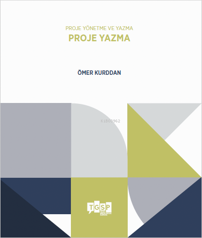 Proje Yönetme ve Yazma - Proje Yazma