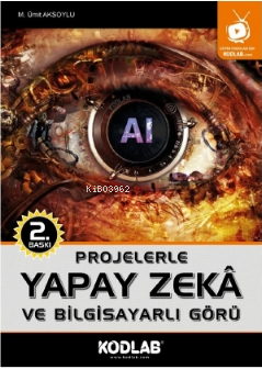 Projelerle Yapay Zeka ve Bilgisayarlı Görü