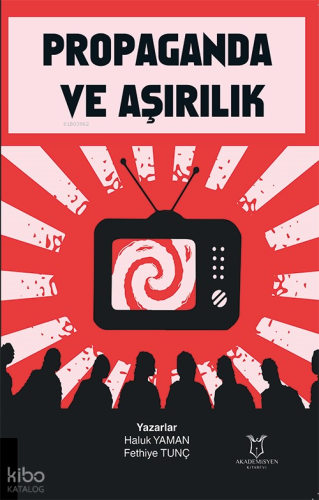 Propaganda ve Aşırılık