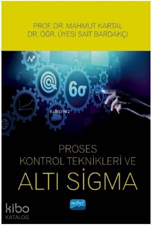 Proses Kontrol Teknikleri ve Altı Sigma - Kitapiks.com