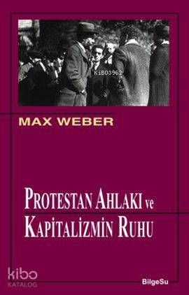 Protestan Ahlakı ve Kapitalizmin Ruhu