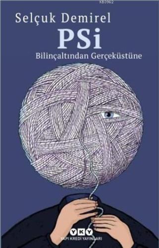 Psi-Bilinçaltından Gerçeküstüne