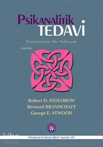 Psikanalitik Tedavi; Öznelerarası Bir Yaklaşım