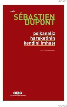 Psikanaliz Hareketinin Kendini İmhası - Kitapiks.com