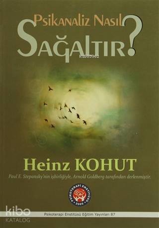 Psikanaliz Nasıl Sağaltır?