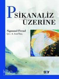 Psikanaliz Üzerine