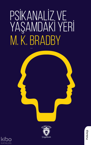 Psikanaliz ve Yaşamdaki Yeri