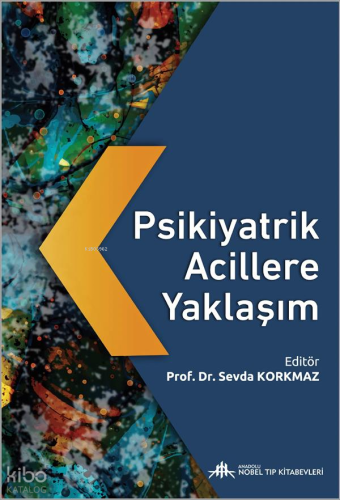 Psikiyatrik Acillere Yaklaşım