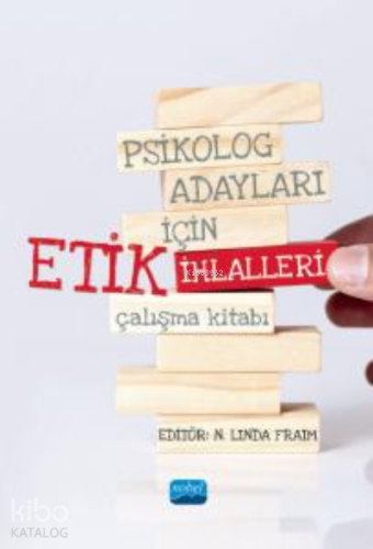 Psikolog Adayları İçin Etik İhlalleri Çalışma Kitabı - Kitapiks.com