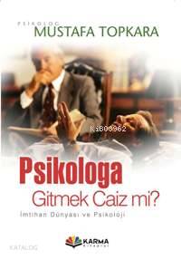 Psikologa Gitmek Caiz mi?