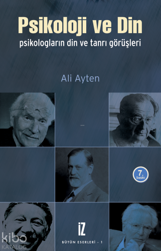 Psikoloji ve Din; Psikologların Din ve Tanrı Görüşleri - Kitapiks.com