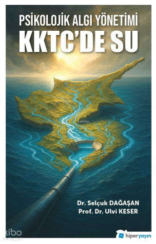 Psikolojik Algı Yönetimi KKTC’de Su