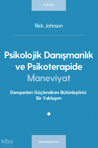 Psikolojik Danışmanlık ve Psikoterapide Maneviyat