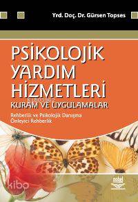 Psikolojik Yardım Hizmetleri Kuram ve Uygulamaları