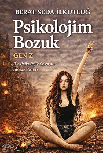 Psikolojim Bozuk Gen Z