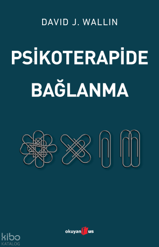 Psikoterapide Bağlanma