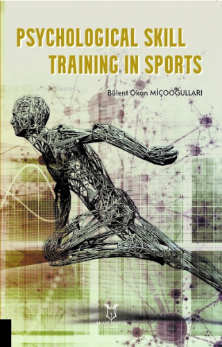 Psychological Skill Training in Sports - Kitapiks.com