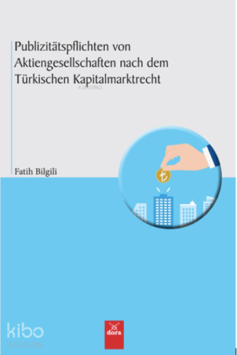 Publizitätspflichten Von Aktiengesellschaften nach dem Türkischen Kapitalmarktrecht