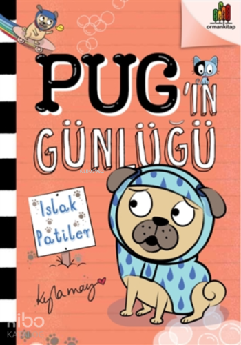 Pug’ın Günlüğü: Islak Patiler
