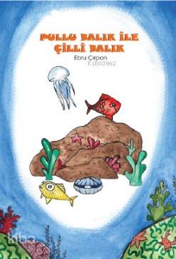 Pullu Balık ile Çilli Balık