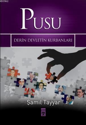 Pusu; Derin Devletin Kurbanları - Kitapiks.com