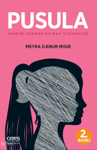 Pusula; Kendini Yeniden Bulmak İsteyenlere