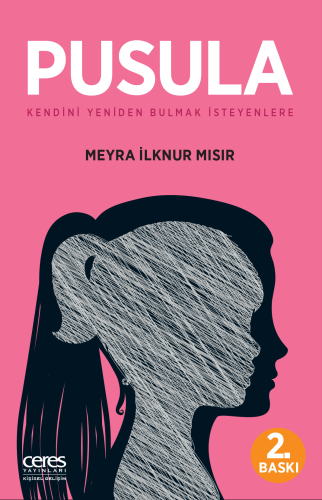 Pusula; Kendini Yeniden Bulmak İsteyenlere