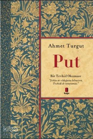 Put; Bir Tevhid Okuması Topla - Kitapiks.com