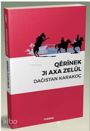 Qerinek Jı Axa Zelül - Kitapiks.com