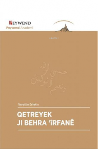 Qetreyek Jı Behra 'Îrfanê - Kitapiks.com