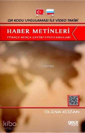Qr Kodu Uygulaması İle Video Takibi Haber Metinleri; Türkçe - Rusça Çeviri Uygulamaları