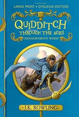 Quidditch Through the Ages : Large Print Dyslexia Edition - Kitapiks.c