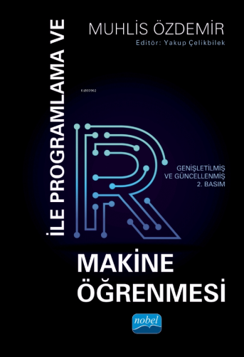 R ile Programlama ve Makine Öğrenmesi - Kitapiks.com