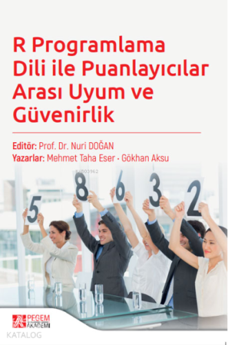 R Programlama Dili ile Puanlayıcılar Arası Uyum ve Güvenirlik
