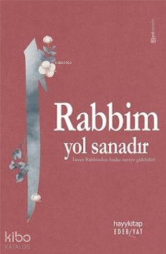 Rabbim Yol Sanadır