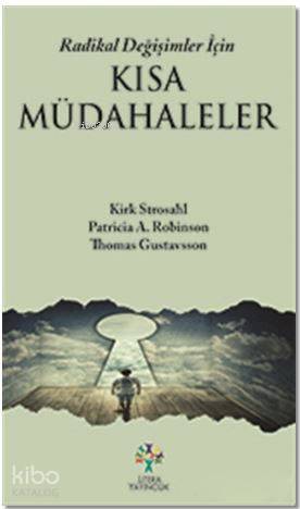 Radikal Değişimler İçin Kısa Müdahaleler