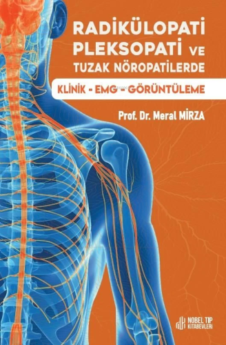 Radikülopati Ve Pleksopati ve Tuzak Nöropatilerde Klinik Emg Görüntüleme