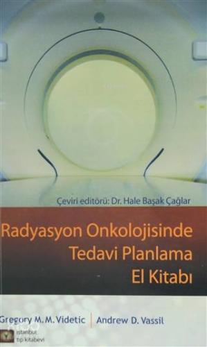 Radyasyon Onkolojisinde Tedavi Planlama El Kitabı