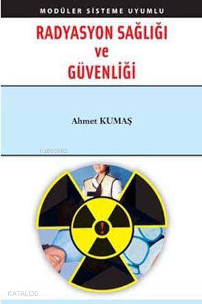 Radyasyon Sağlığı ve Güvenliği