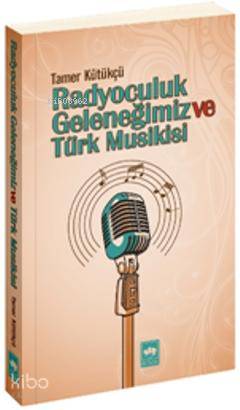 Radyoculuk Geleneğimiz ve Türk Musikisi
