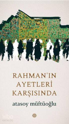 Rahman'ın Ayetleri Karşısında