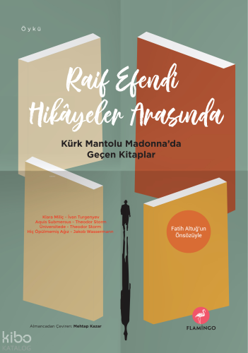 Raif Efendi Hikayeler Arasında; Kürk Mantolu Madonna'da Geçen Kitaplar