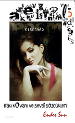 Rakı Kovanı ve Sevgi Sözcükleri