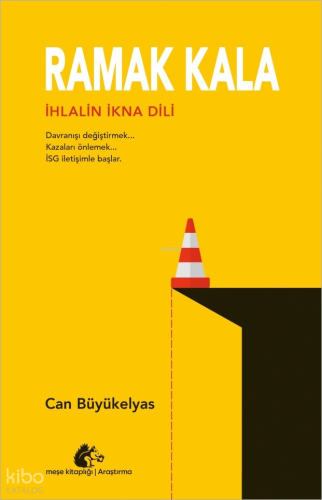 Ramak Kala;İhlalin İkna Dili