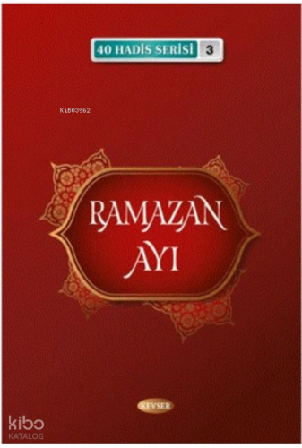 Ramazan Ayı (40 Hadis Serisi 3)