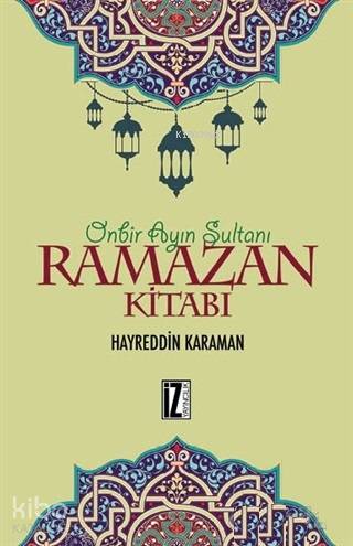 Ramazan Kitabı; Onbir Ayın Sultanı
