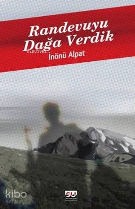 Randevuyu Dağa Verdik