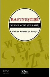 Rastnuştişê Kirmanckî (Zazakî)