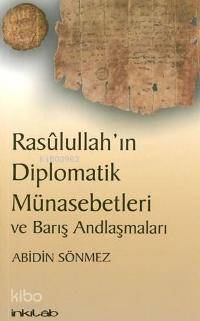 Rasulullahın Diplomatik Münasebetleri ve Barış Andlaşmaları