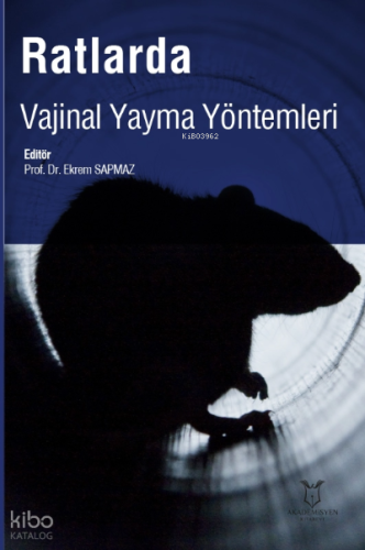 Ratlarda Vajinal Yayma Yöntemleri